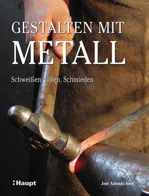 Cover for Ares · Gestalten mit Metall (Bok)