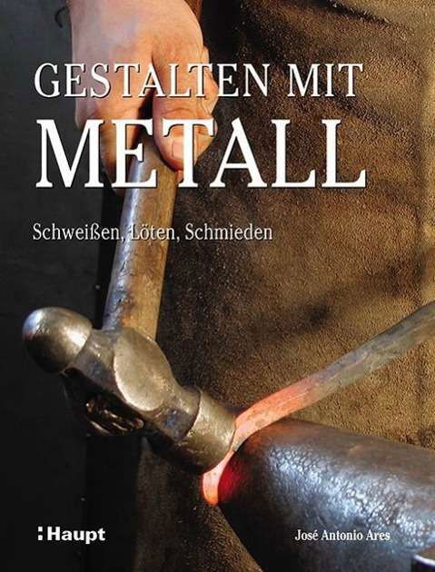 Cover for Ares · Gestalten mit Metall (Buch)
