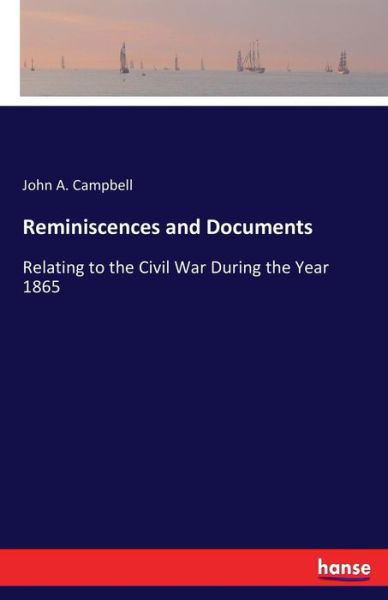 Cover for Campbell · Reminiscences and Documents (Bok) (2017)