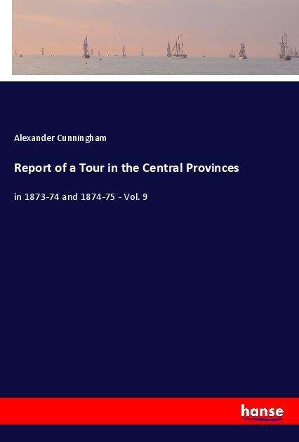 Cover for Cunningham · Report of a Tour in the Cent (Book)