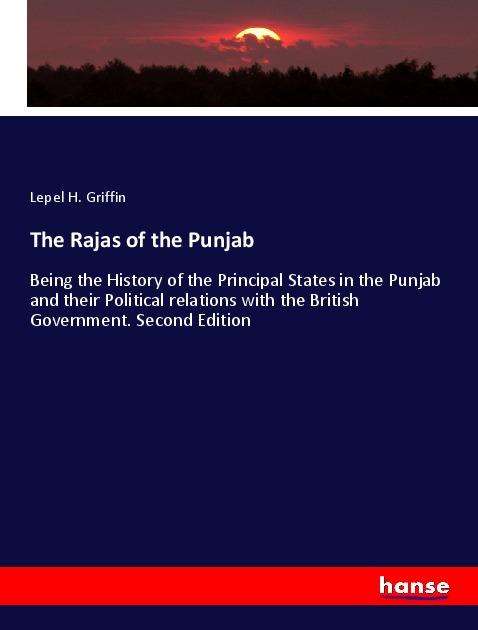 The Rajas of the Punjab - Griffin - Books -  - 9783337971212 - 