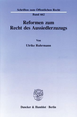 Reformen zum Recht des Aussied - Ruhrmann - Bøger -  - 9783428080212 - 8. september 1994