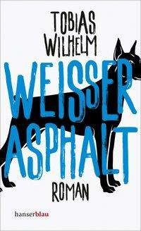 Cover for Wilhelm · Weißer Asphalt (Bog)
