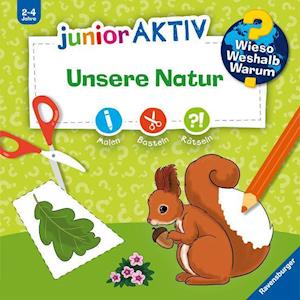 Cover for Katja Rau · Wieso? Weshalb? Warum? junior AKTIV: Unsere Natur (Brinquedos) (2022)