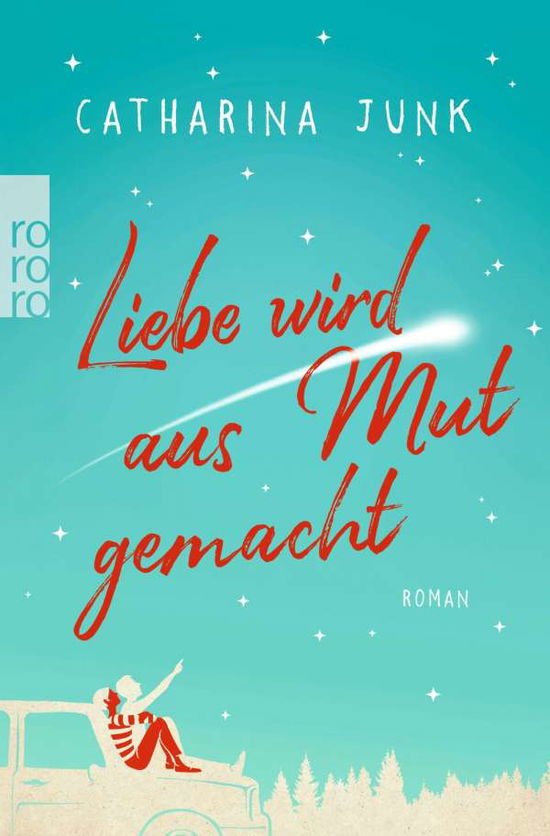 Roro Tb.27121 Junk.liebe Wird Aus Mut G (Book)