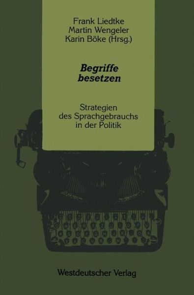 Begriffe Besetzen - F. Liedtke - Książki - Westdeutscher Verlag GmbH - 9783531122212 - 1 czerwca 1991