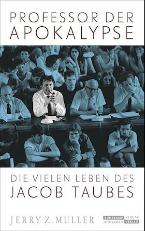 Cover for Jerry Z. Muller · Professor der Apokalypse (Buch) (2022)
