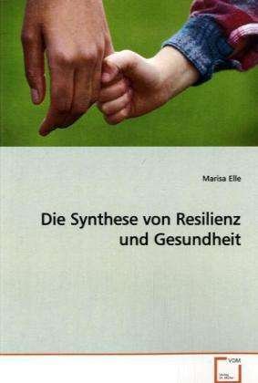 Cover for Elle · Die Synthese von Resilienz und Ges (Book)