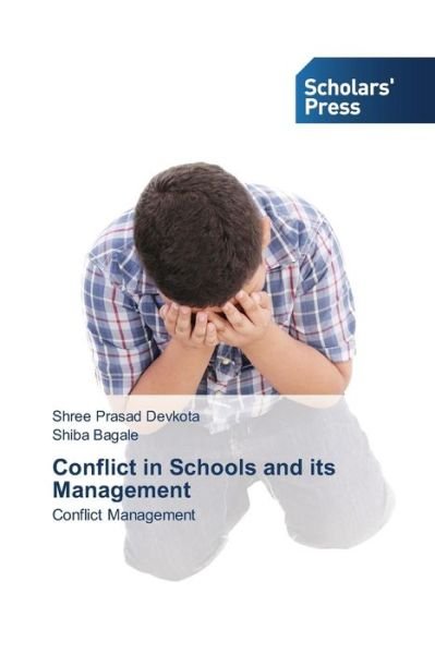 Cover for Devkota Shree Prasad · Conflict in Schools and Its Management (Paperback Book) (2015)