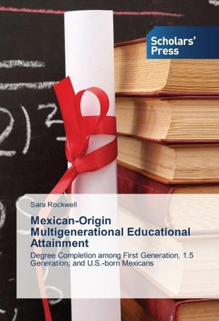 Mexican-Origin Multigeneration - Rockwell - Books -  - 9783639864212 - 
