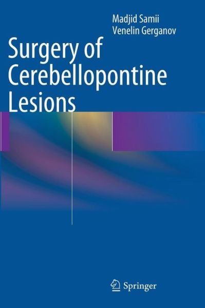 Cover for Madjid Samii · Surgery of Cerebellopontine Lesions (Gebundenes Buch) [2013 edition] (2013)