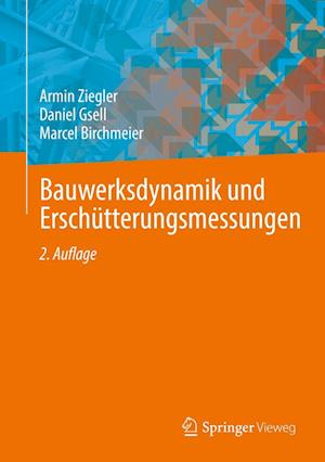 Cover for Armin Ziegler · Bauwerksdynamik und Erschütterungsmessungen (Book) (2022)