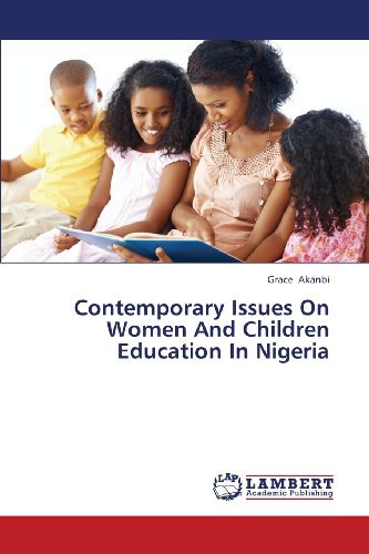 Cover for Grace Akanbi · Contemporary Issues on Women and Children Education in Nigeria (Pocketbok) (2013)
