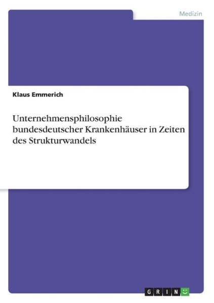 Cover for Emmerich · Unternehmensphilosophie bundes (Book)