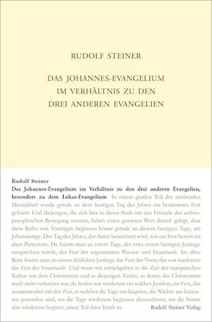 Cover for Rudolf Steiner · Das Johannes-Evangelium im Verhältnis zu den drei anderen Evangelien, besonders zu dem Lukas-Evangelium (Book) (2024)