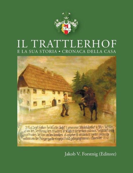 Cover for Jakob Forstnig · Il Trattlerhof E La Sua Storia (Paperback Book) (2013)