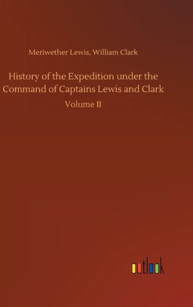 Cover for Lewis · History of the Expedition under t (Bok) (2018)