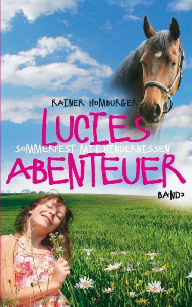 Cover for Rainer Homburger · Lucies Abenteuer (Paperback Book) [German edition] (2014)
