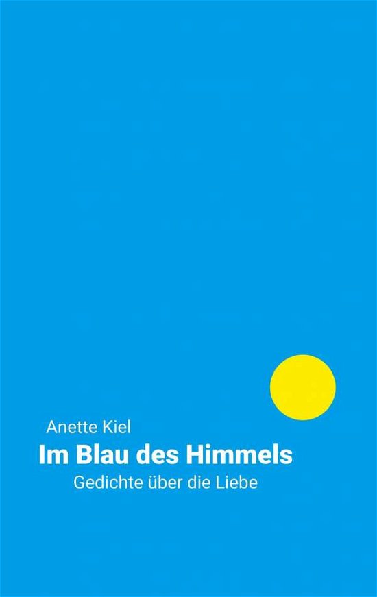Cover for Kiel · Im Blau des Himmels (Bok) (2018)