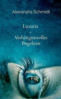 Cover for Schmidt · Luxuria (Bok) (2019)