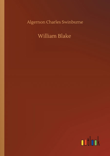 Cover for Algernon Charles Swinburne · William Blake (Paperback Book) (2020)