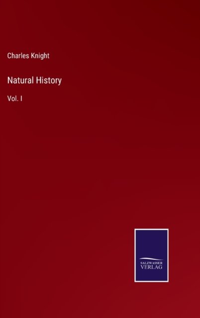 Cover for Charles Knight · Natural History (Innbunden bok) (2022)
