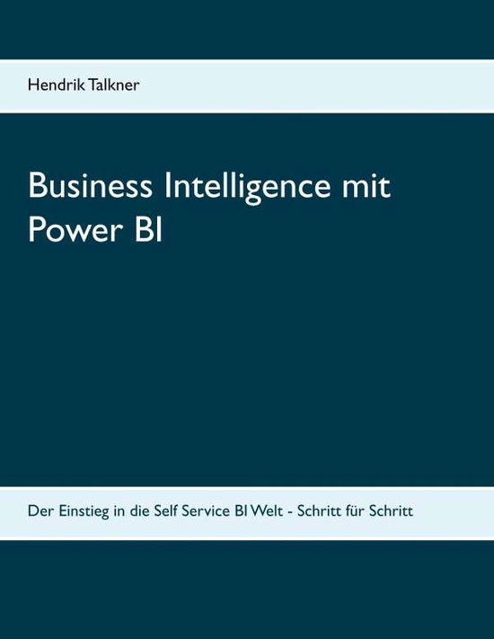 Cover for Talkner · Business Intelligence mit Power (Book)