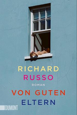 Cover for Richard Russo · Von guten Eltern (Book) (2025)