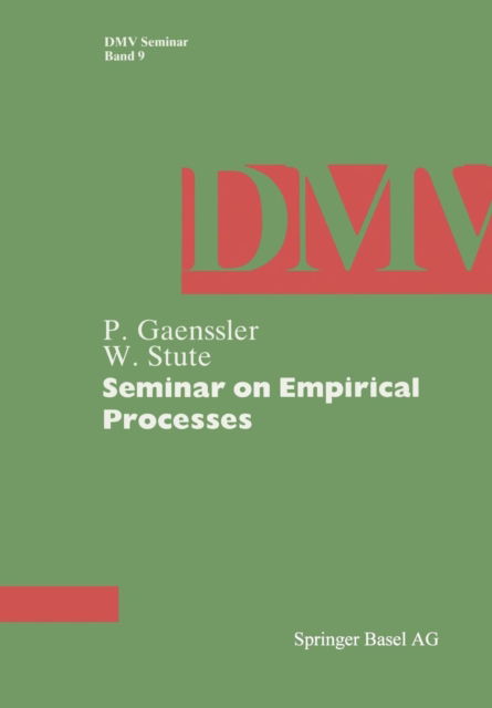 Cover for P. Gaenssler · Seminar on Empirical Processes - Oberwolfach Seminars (Paperback Book) [1987 edition] (1987)