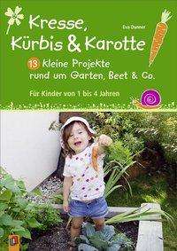 Cover for Danner · Kresse, Kürbis und Karotte (Buch)