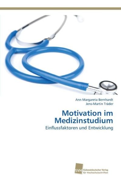 Cover for Trader Jens-martin · Motivation Im Medizinstudium (Paperback Bog) (2015)