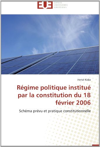 Cover for Hervé Kidia · Régime Politique Institué Par La Constitution Du 18 Février 2006: Schéma Prévu et Pratique Constitutionnelle (Taschenbuch) [French edition] (2018)
