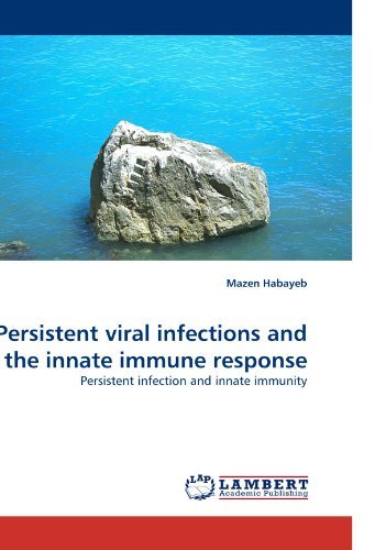 Cover for Mazen Habayeb · Persistent Viral Infections and the Innate Immune Response: Persistent Infection and Innate Immunity (Taschenbuch) (2010)