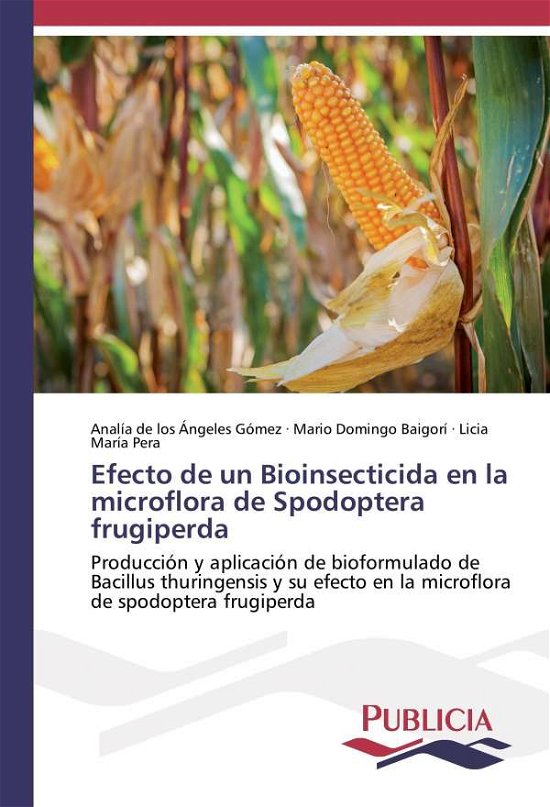 Efecto de un Bioinsecticida en la - Gómez - Libros -  - 9783841683212 - 