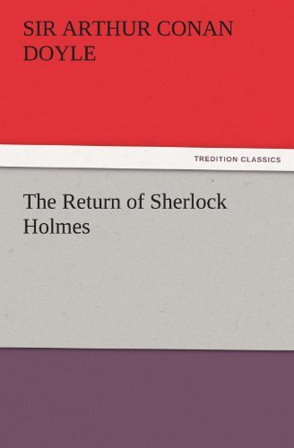 The Return of Sherlock Holmes (Tredition Classics) - Sir Arthur Conan Doyle - Livres - tredition - 9783842446212 - 7 novembre 2011