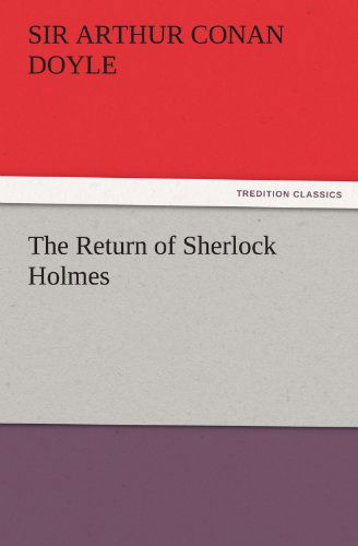 Cover for Sir Arthur Conan Doyle · The Return of Sherlock Holmes (Tredition Classics) (Pocketbok) (2011)