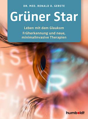 Grüner Star - Dr. Ronald D. Gerste - Books - humboldt - 9783842631212 - September 15, 2022