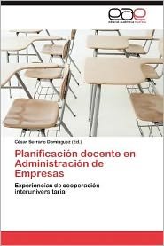 Cover for C Sar Serrano Dom Nguez · Planificacion Docente en Administracion De Empresas (Paperback Bog) (2012)