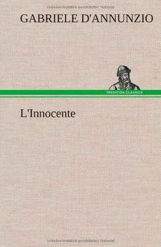 Cover for Gabriele D'annunzio · L'innocente (Hardcover Book) [German edition] (2012)