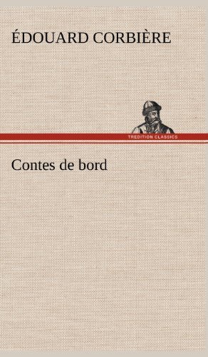 Cover for Douard Corbi Re · Contes De Bord (Innbunden bok) [French edition] (2012)