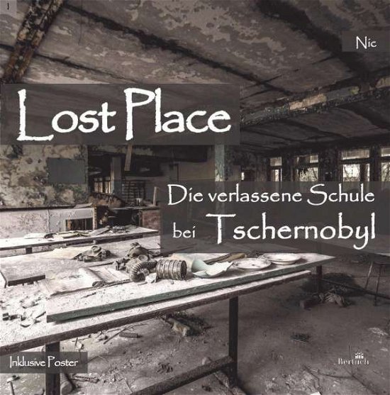 Cover for Nic · Die verlassene Schule bei Tschernobyl (Pamflet) (2019)