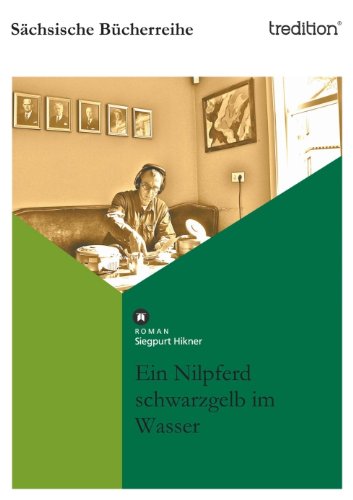 Cover for Siegpurt Hikner · Ein Nilpferd Schwarzgelb Im Wasser (Paperback Book) [German edition] (2011)