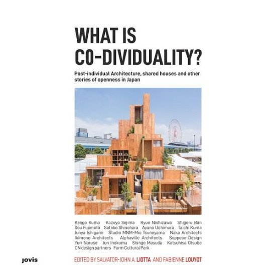 Cover for Fabienne Louyot · What is Co-Dividuality?: Post-individual Architecture, Shared Houses, and other Stories of Openness in Japan (Paperback Book) (2020)
