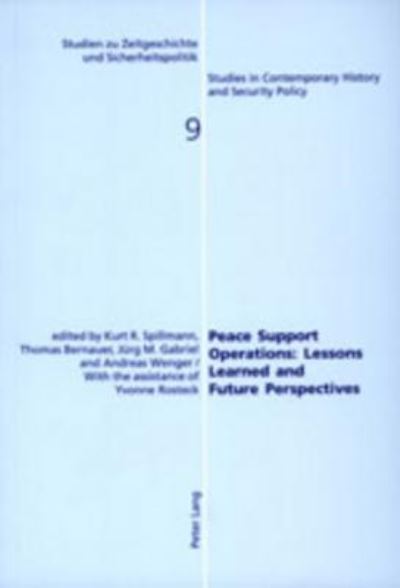 Cover for Kurt R. Spillmann · Peace Support Operations: Lessons Learned and Future Perspectives - Studien zu Zeitgeschichte und Sicherheitspolitik - Studies in Contemporary History and Security Policy (Paperback Book) (2001)