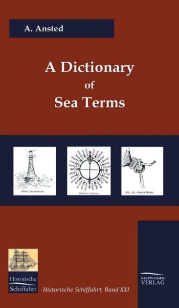 Cover for A. Ansted · A Dictionary of Sea Terms (1933) (Hardcover Book) (2009)