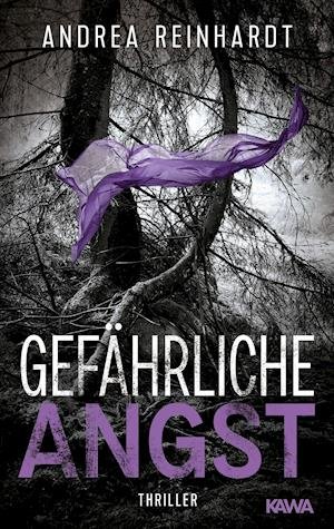 Cover for Andrea Reinhardt · Gefährliche Angst (Book) (2021)