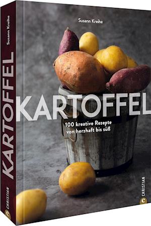 Kartoffel - Susann Kreihe - Bücher - - 9783959618212 -