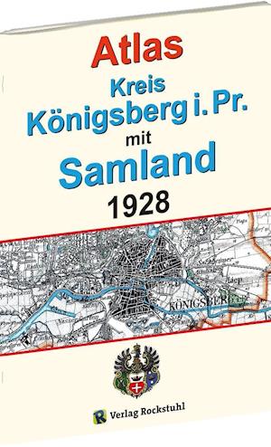 Cover for Harald Rockstuhl · ATLAS Kreis Königsberg i. Pr. mit Samland 1928 (Pamphlet) (2018)