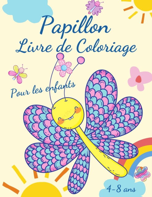 Cover for Education Colouring · Livre de coloriage de papillons pour les enfants de 4 a 8 ans (Paperback Book) (2021)