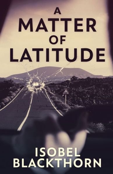 Cover for Isobel Blackthorn · A Matter of Latitude (Paperback Book) (2022)